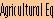 Agricultural Equipment like Diesel Engine, Grinding Mill, Pulveriser, Cattle & Poultry Feed Plant, Tractor Implements, etc.